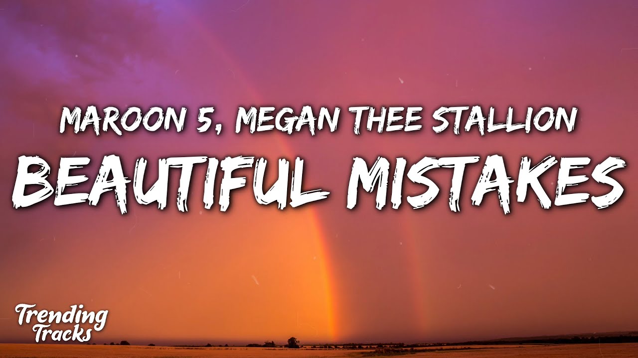 Maroon 5 ft. Megan Thee Stallion - Beautiful Mistakes (Lyrics)