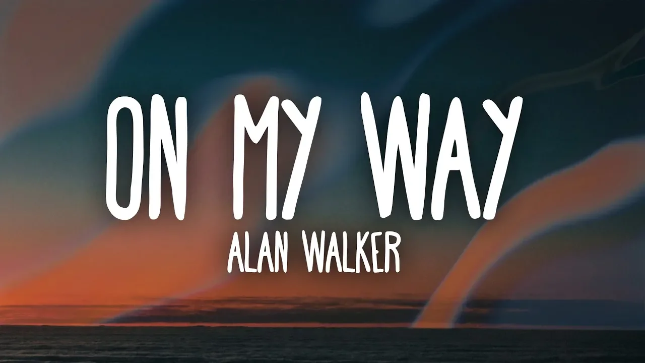 Alan Walker, Sabrina Carpenter & Farruko - On My Way (Lyrics)
