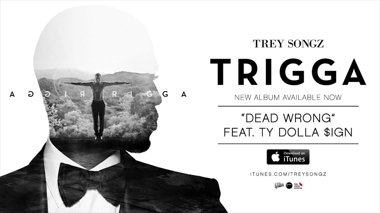 Trey Songz - Dead Wrong feat. Ty Dolla $ign [Official Audio]