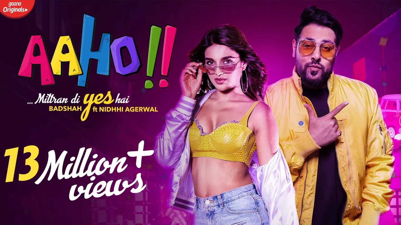 Aaho Mittran Di Yes Hai | Badshah Ft. Nidhhi Agerwal | New Songs 2020 | Badshah New Songs