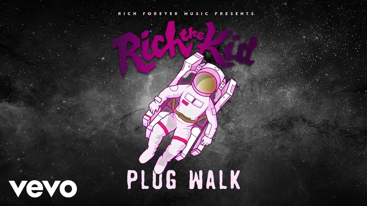 Rich The Kid - Plug Walk (Audio)