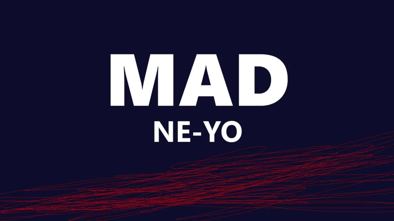 Ne-Yo - Mad (Lyrics)