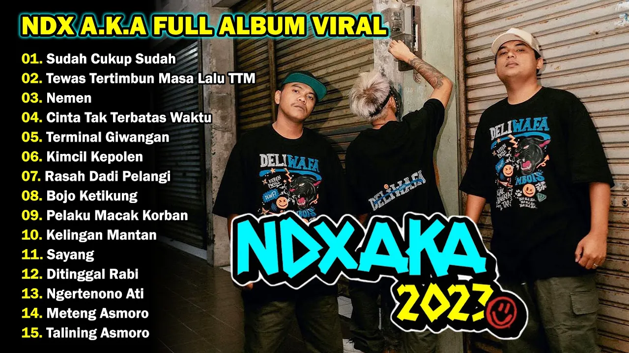 NDX AKA FULL ALBUM TERBARU 2023