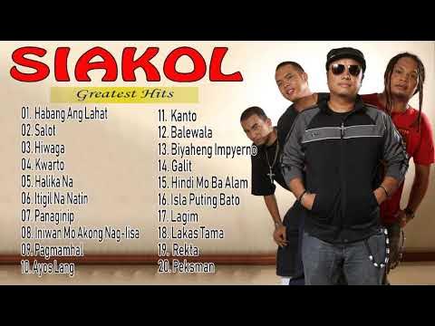 Siakol Greatest Hits - Best Songs Of Siakol