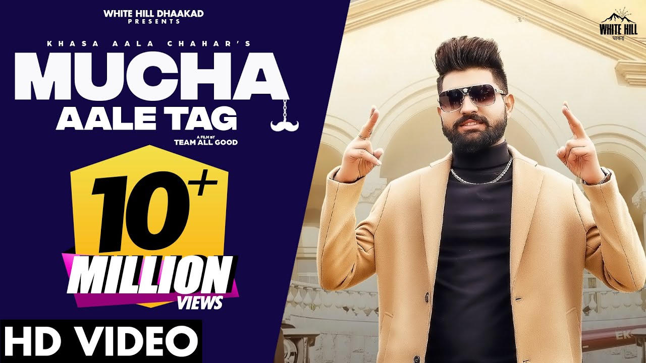 MUCHA AALE TAG (Official Video) : Khasa Aala Chahar | Meri Muccha Ka Maroda | Haryanvi Song 2022
