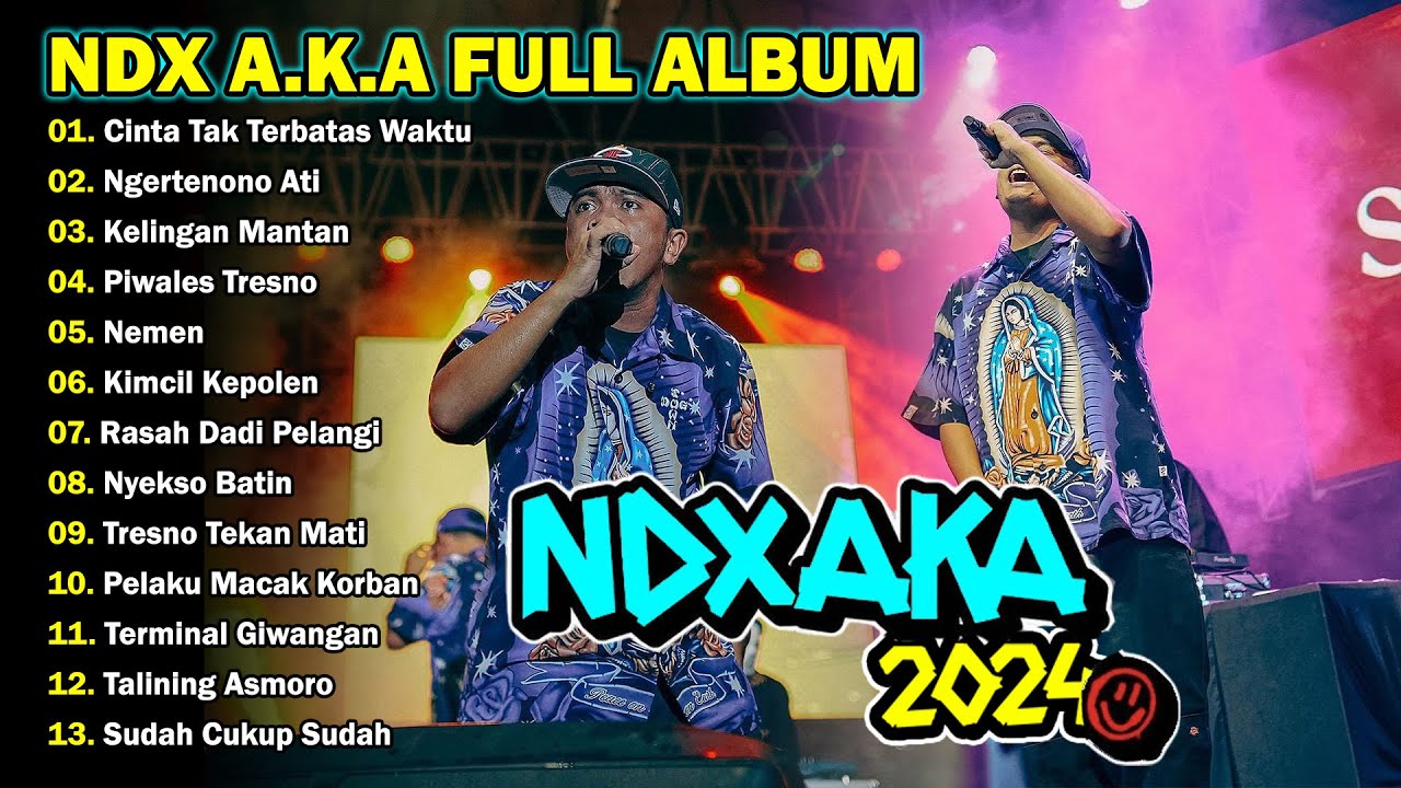 NDX AKA Full Album Terbaru 2024 Lagu Jawa Viral - Cinta Tak Terbatas Waktu