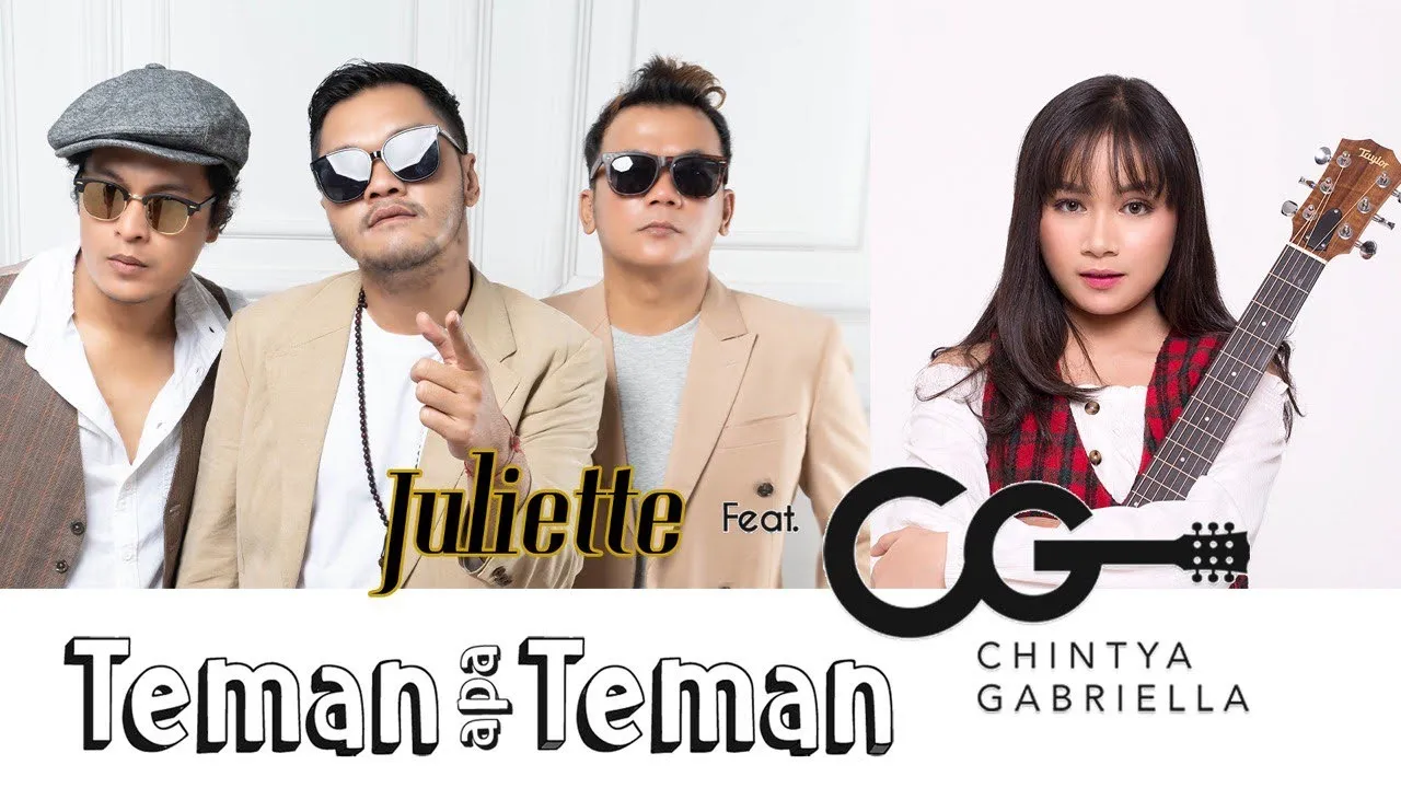 Juliette Feat Chintya Gabriella - Teman Apa Teman (Official Music Video)