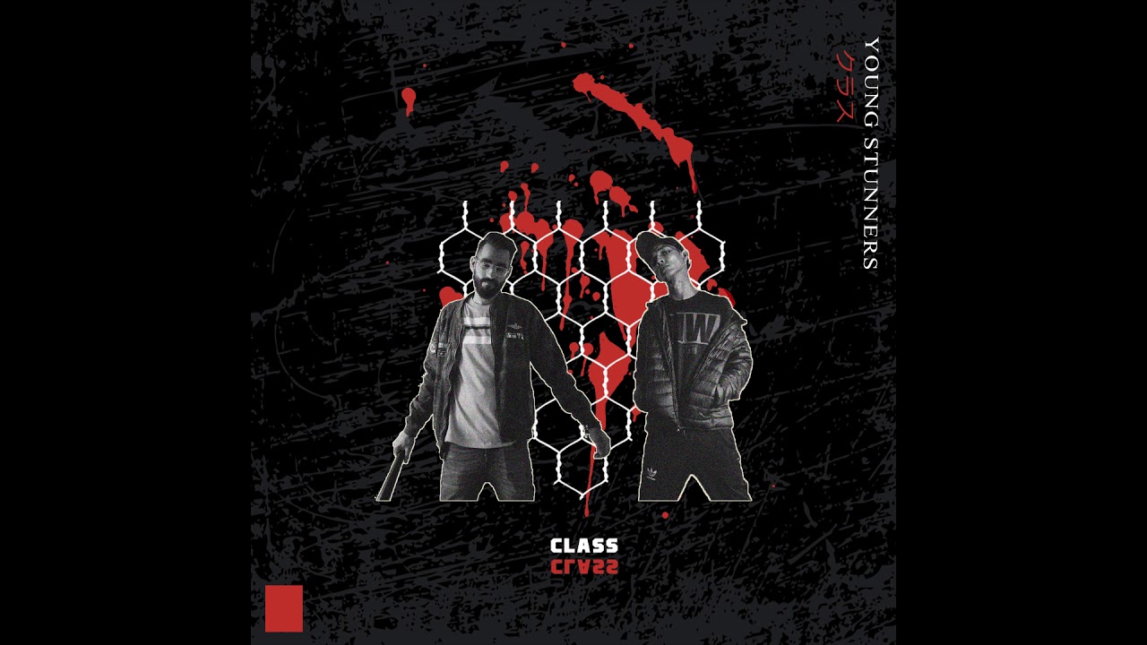 CLASS (OG MIX) - Young Stunners | Talhah Yunus | Talha Anjum | Prod. Sharaf Qaisar [Explicit]
