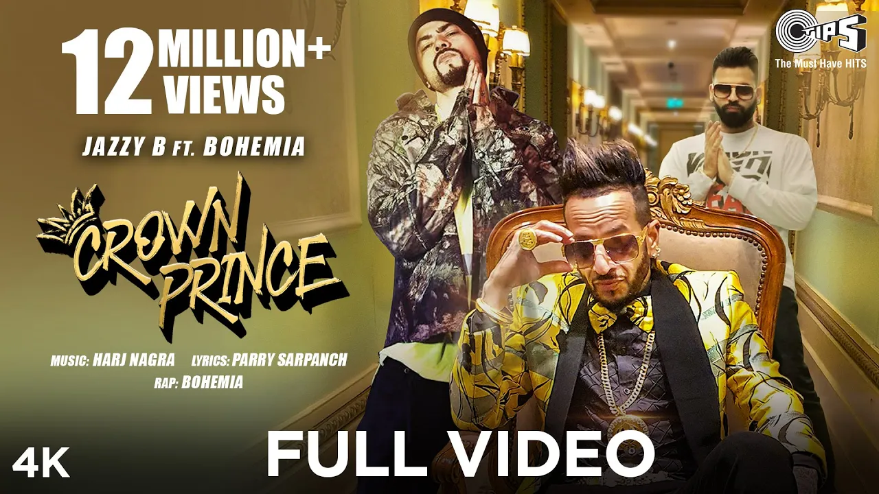 CROWN PRINCE (Official Video) Jazzy B feat. Bohemia | Harj Nagra | Latest Punjabi Songs 2020