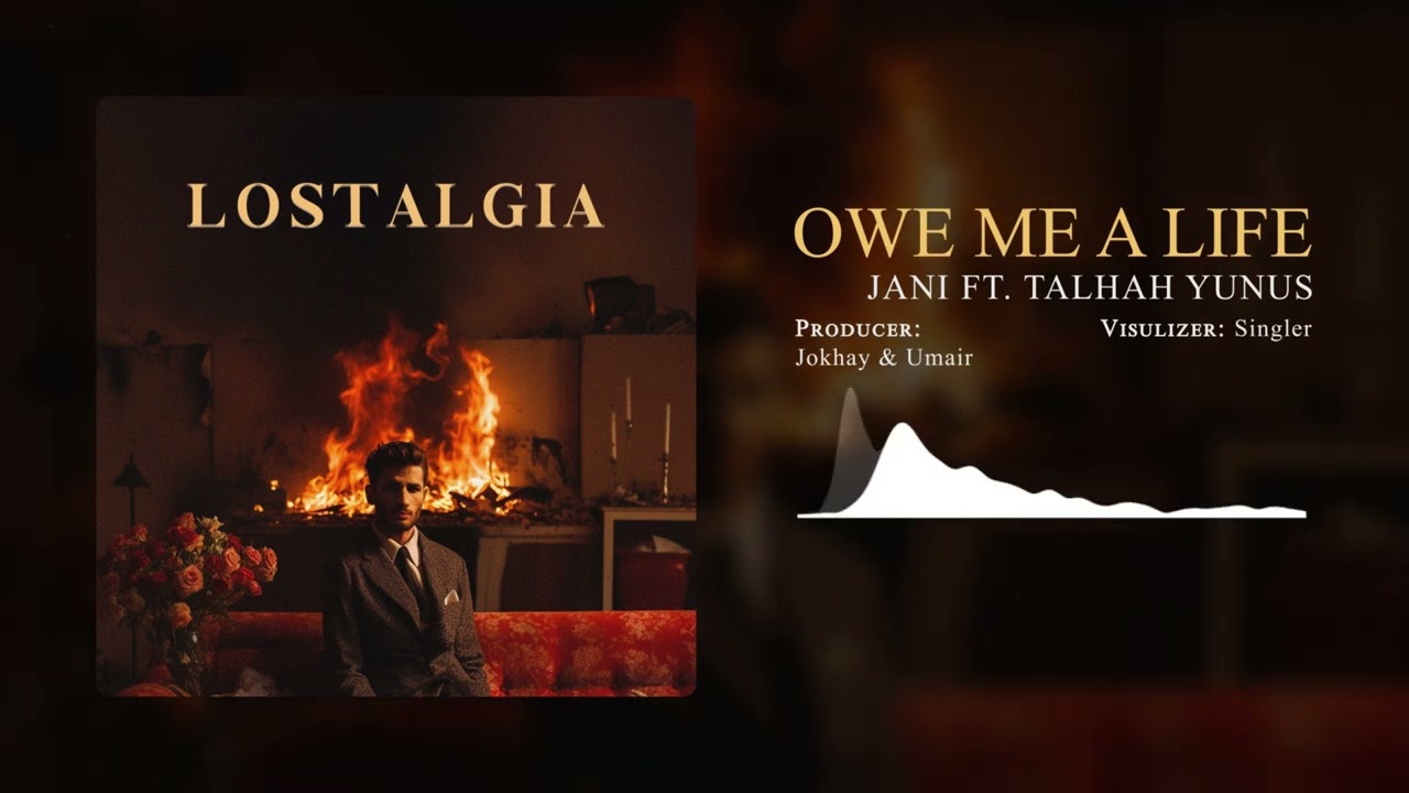 JANI - Owe me a life ft. @TalhahYunus (Prod. @Jokhay & @umairmusicxx )