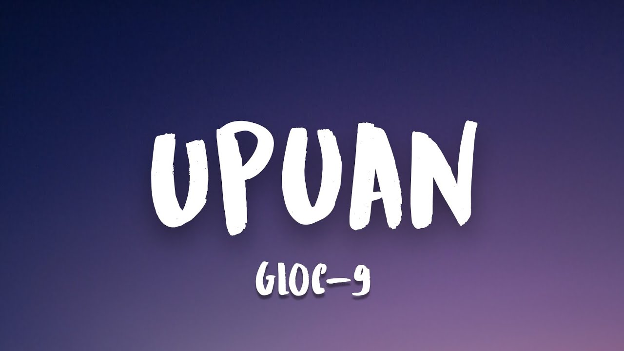 Gloc 9 - Upuan (Lyrics) ft. Jeazell Grutas