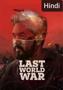 Last World War [Hindi CAM]