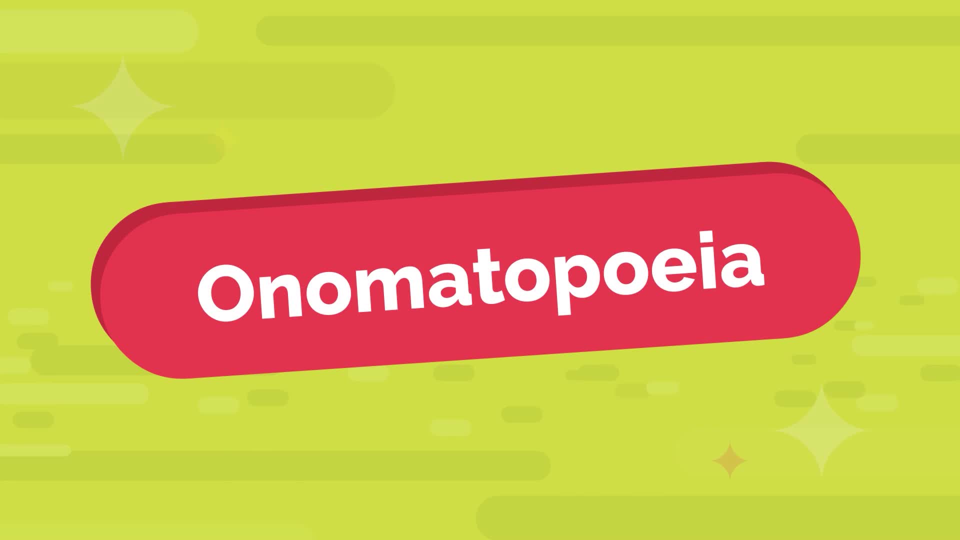 Recognize onomatopoeia (buzz, clang, twang)