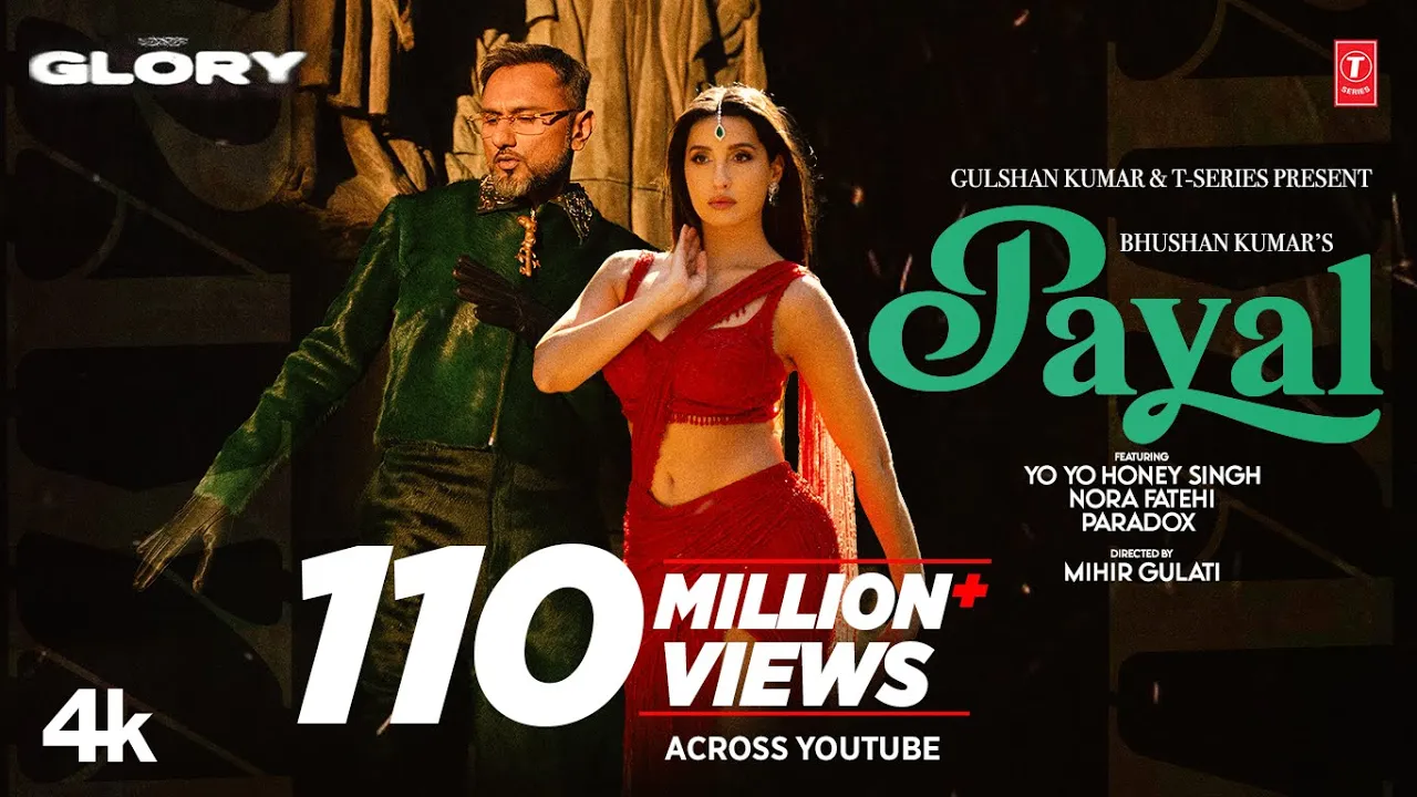 PAYAL SONG (Official Video): YO YO HONEY SINGH | NORA FATEHI | PARADOX | GLORY | BHUSHAN KUMAR