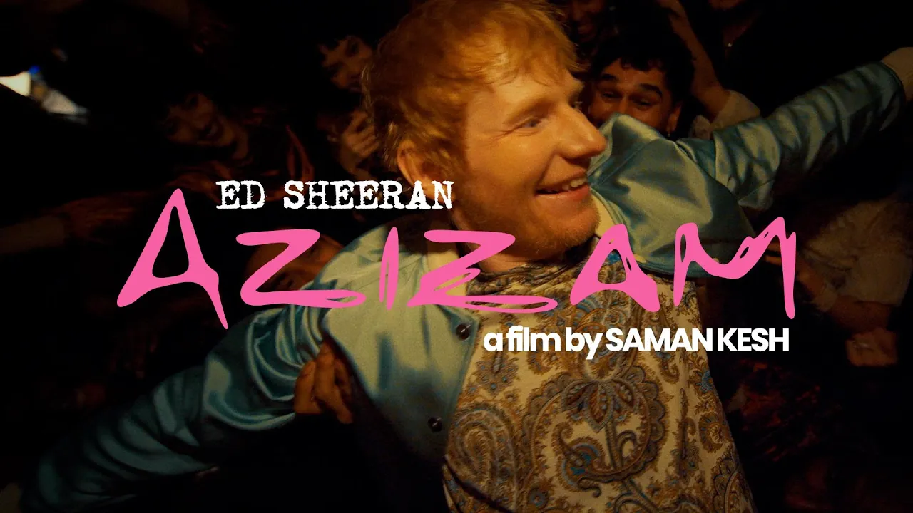 Ed Sheeran - Azizam (Official Music Video)