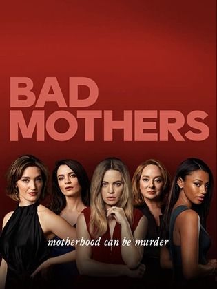 Bad Mothers