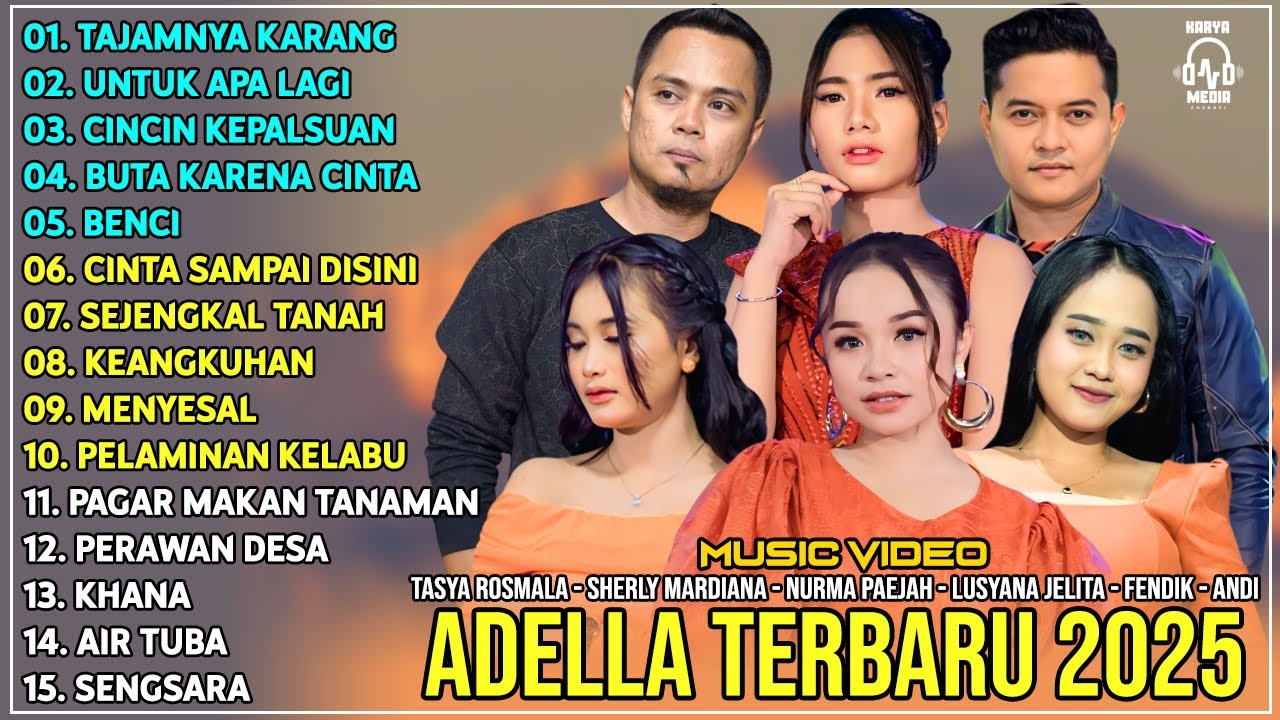 OM ADELLA TERBARU 2025 | SHERLY KDI - TASYA ROSMALA - NURMA KDI - LUSYANA JELITA | TAJAMNYA KARANG