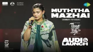 Muththa Mazhai - Chinmayi Performance | Thug Life | Kamal Haasan | Mani Ratnam | STR | AR Rahman (2025) poster