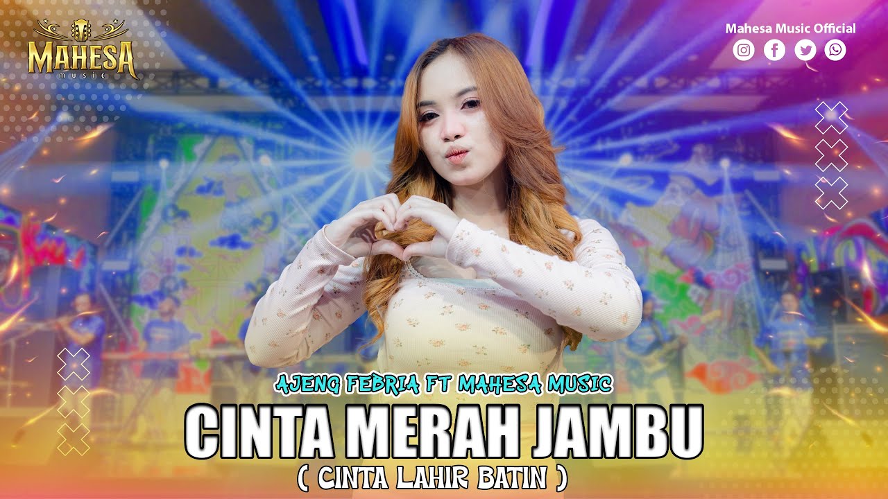 AJENG FEBRIA - CINTA MERAH JAMBU (Cinta Lahir Batin) I Mahesa Music
