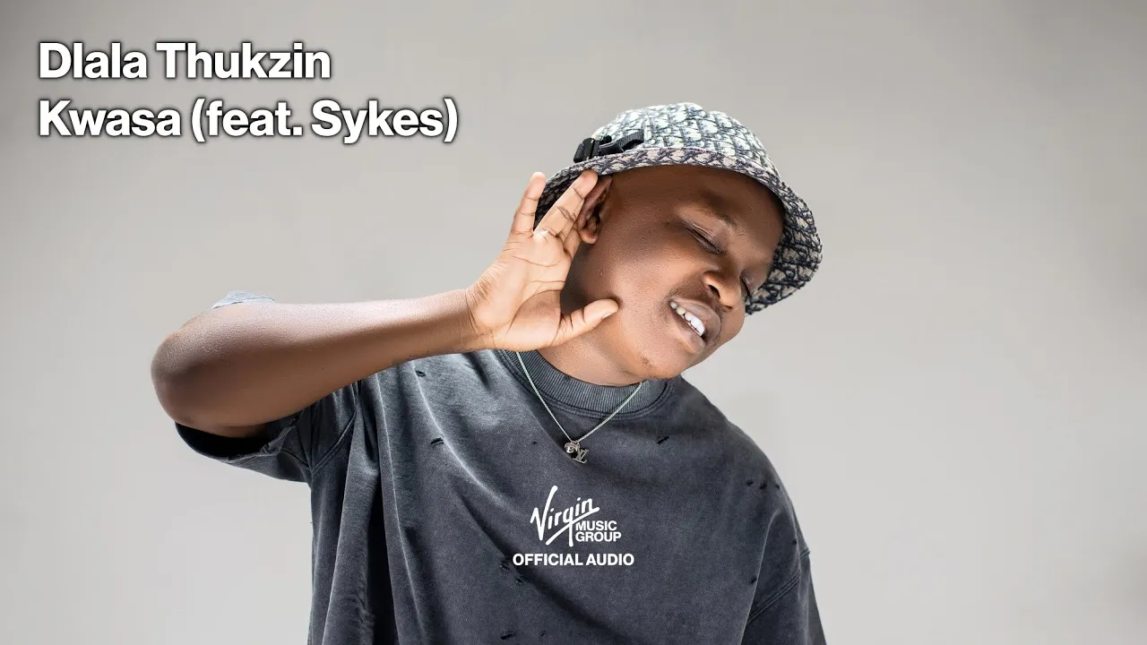 Kwasa by Dlala Thukzin feat. Sykes | Official Audio