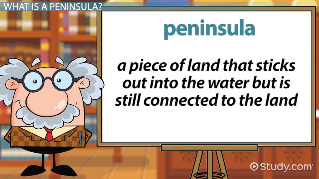 Peninsula Lesson for Kids: Definition & Facts