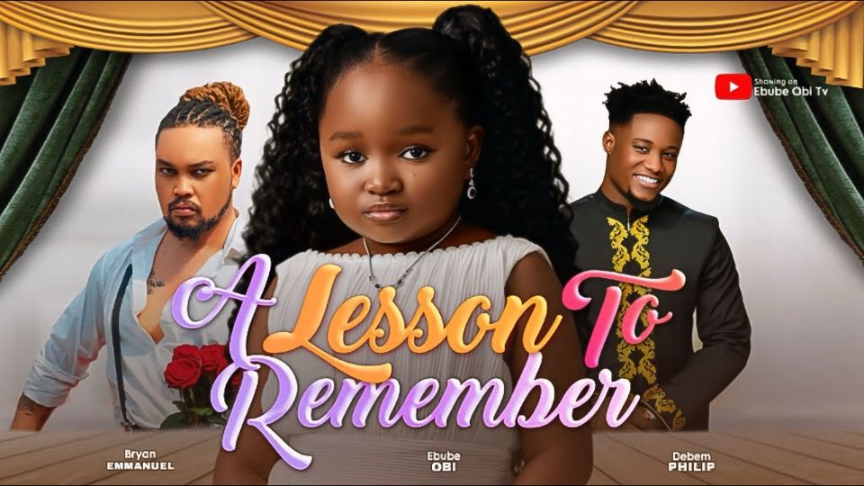 A LESSON TO REMEMBER - 2025 LATEST NIGERIAN NOLLYWOOD FULL MOVIE #movie #ebubeobi #comedy #bossbaby