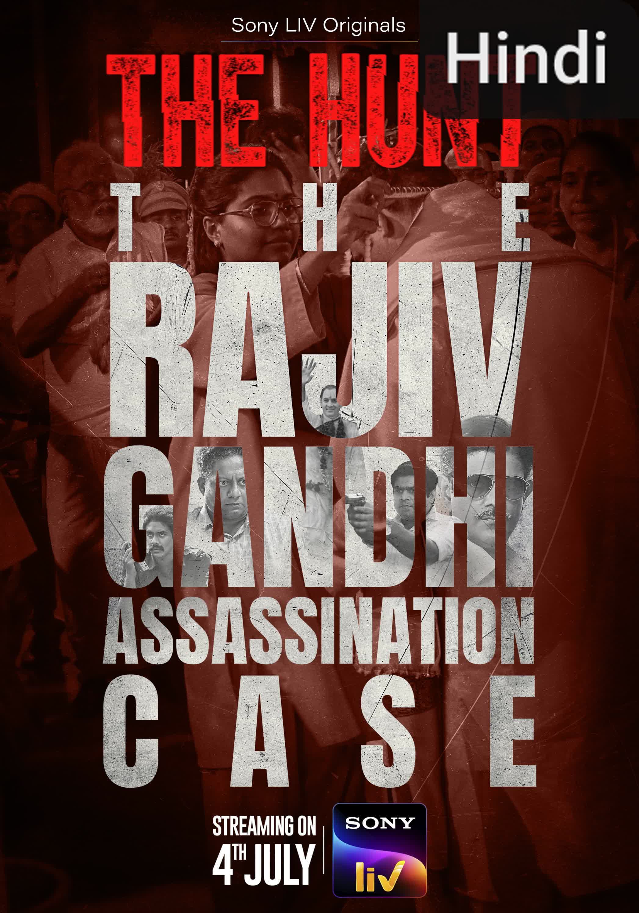 The Hunt - The Rajiv Gandhi Assassination Case [Hindi]