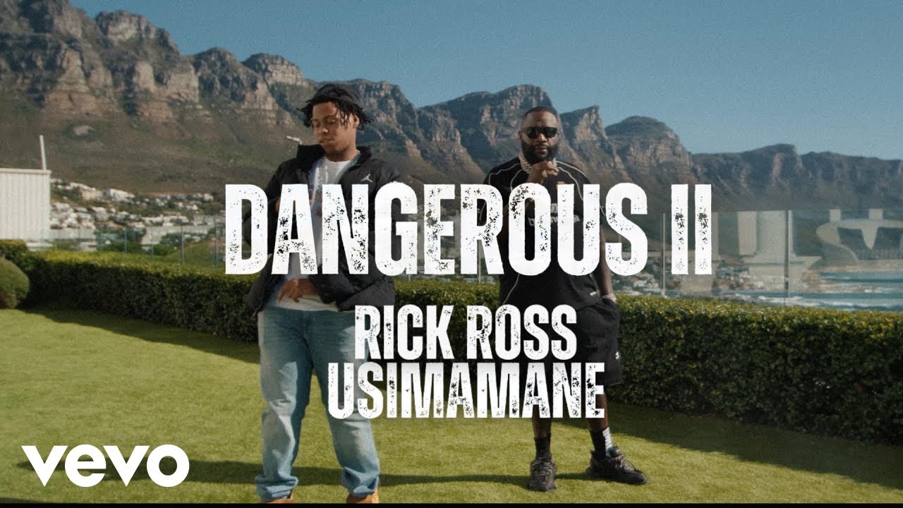 Usimamane & Rick Ross - Dangerous II (OFFICIAL MUSIC VIDEO)