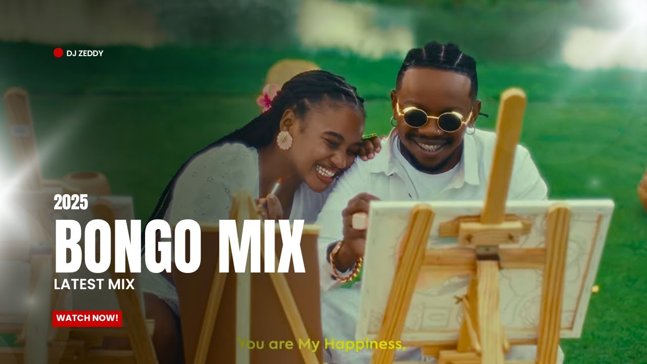 Ep 30. DJ ZEDDY - 2025 BEST BONGO MIX FT JAY MELODY | ALIKIBA | ZUCHU | HARMONIZE | MARIOO |  PHINA