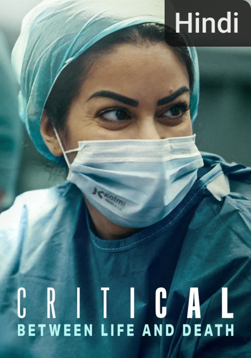Critical: Between Life and Death [Hindi]