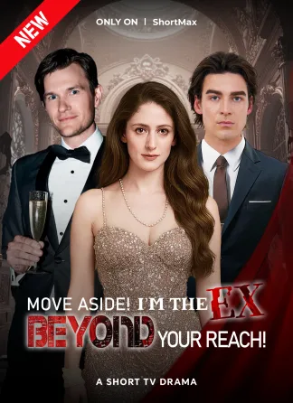 MOVE ASIDE! IM THE EX BEYOND YOUR REACH! (2025) poster