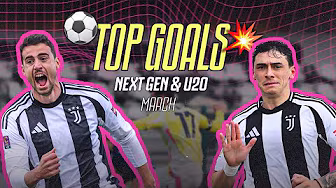 Top 5 March GOALS | Next Gen & Under 20 Teams