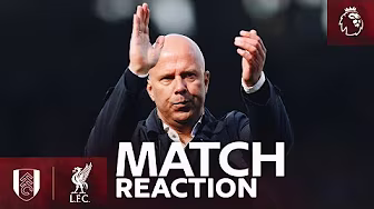 Arne Slot's post-match press conference | Fulham vs Liverpool