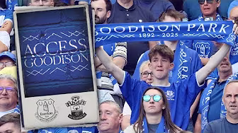 Access Goodison: The Finale 😢💙 | Emotional last day at Goodison Park