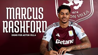Marcus Rashford Signs for Aston Villa | NEW SIGNING ✍️