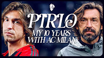 𝑨𝒏𝒅𝒓𝒆𝒂 𝑷𝒊𝒓𝒍𝒐: My 10 Years with AC Milan