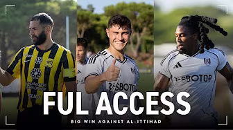 FUL ACCESS: Big win against Al-Ittihad | Cuenca, King and Wilson score