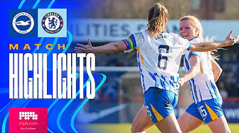 HIGHLIGHTS | Brighton v Chelsea | Women's Super League