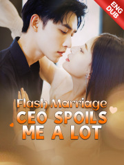 [ENG DUB] Flash Marriage CEO Spoils Me a Lot — blurred background