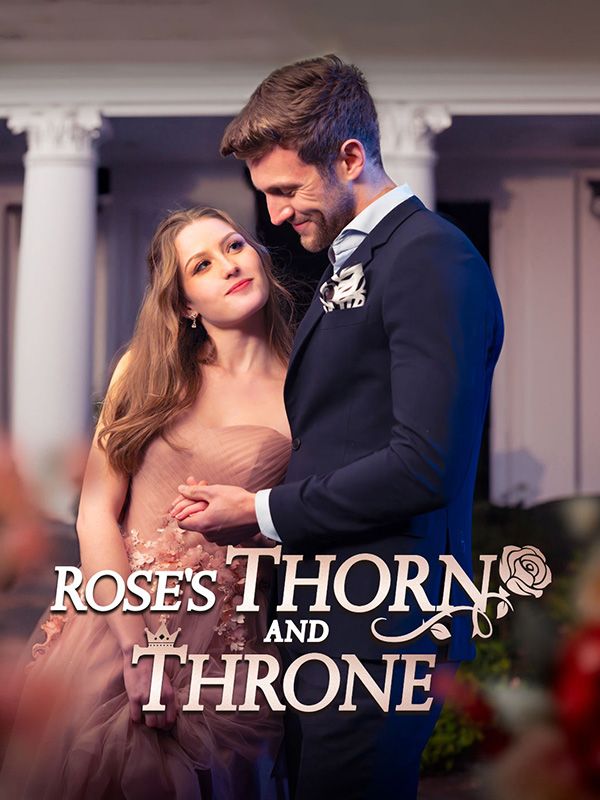 Rose's Thorn and Throne