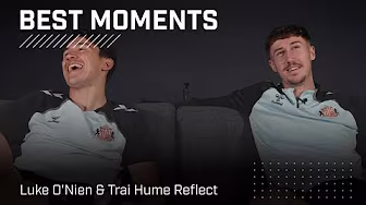 From Day One To Premier League Promotion | Luke O'Nien & Trai Hume's Best Sunderland Moments