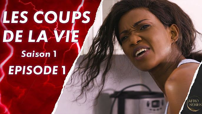 Série - Les Coups de la Vie -  Le Choix de Dieu - Episode 1 - Saison 1 Ep. 56_360P
