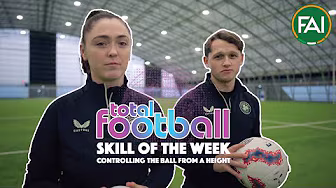 Total Football FAI Skill of the Week | Week 1 - Controlling the ball from a height
