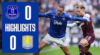 Extended highlights: Everton 0-0 Aston Villa