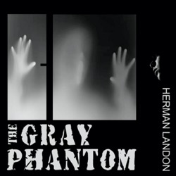 The Gray Phantom