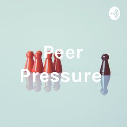 Peer Pressure