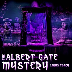 Ep13-The Albert Gate Mystery