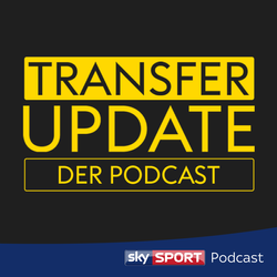 Transfer Update - der Podcast