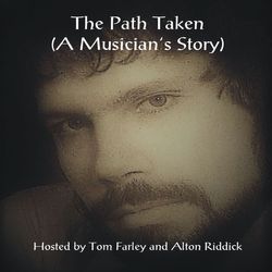 The Path Taken Episode Eight: Greg Wikle