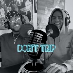 Don't Trip